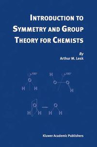 Cover image for Introduction to Symmetry and Group Theory for Chemists