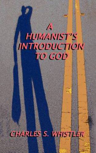 Cover image for A Humanist's Introduction to God