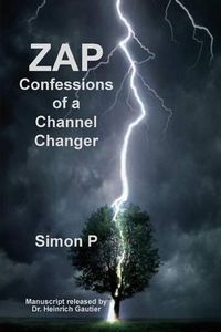 Cover image for Zap: Confessions of a Channel Changer