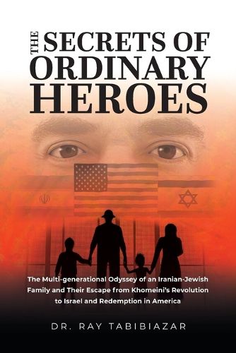 Cover image for The Secrets of Ordinary Heroes