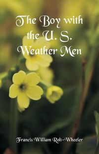 Cover image for The Boy with the U. S. Weather Men