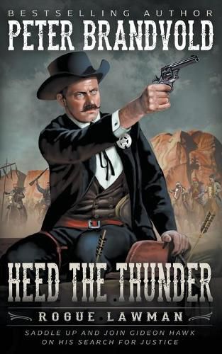 Heed The Thunder: A Classic Western