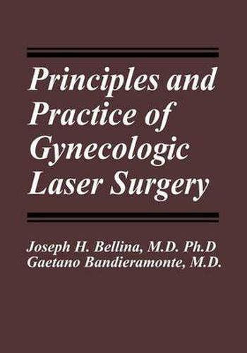 Cover image for Principles and Practice of Gynecologic Laser Surgery