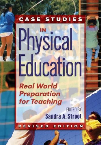 Cover image for Case Studies in Physical Education: Real World Preparation for Teaching