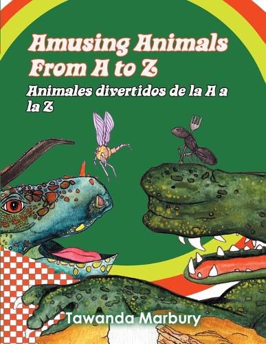 Cover image for Amusing Animals from A-Z: Animales divertidos de la A a la Z