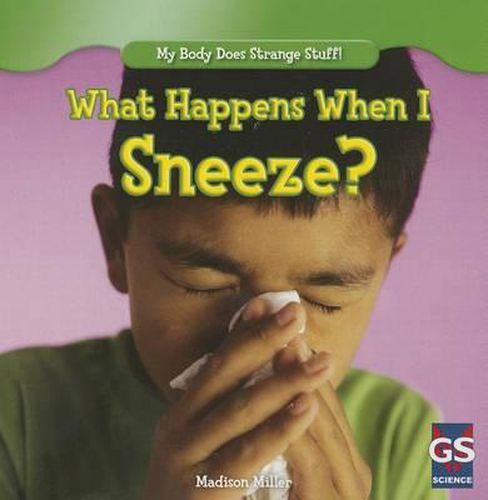 What Happens When I Sneeze?