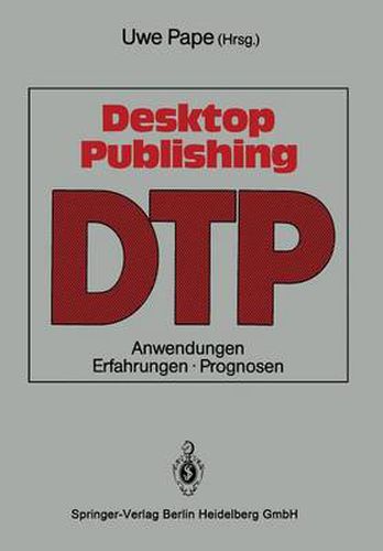 Cover image for Desktop Publishing: Anwendungen, Erfahrungen, Prognosen