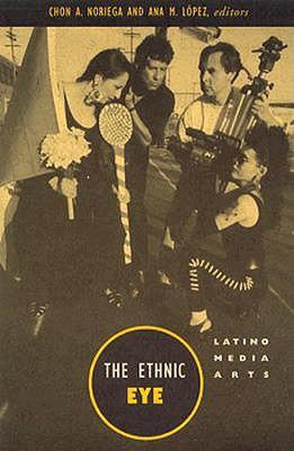 Cover image for Ethnic Eye: Latino Media Arts