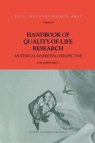 Cover image for Handbook of Quality-of-Life Research: An Ethical Marketing Perspective