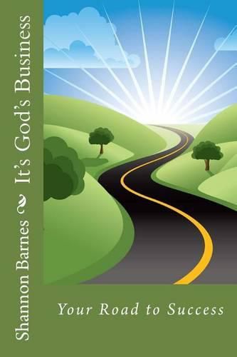 Cover image for It's God's Business: Your Road to Success