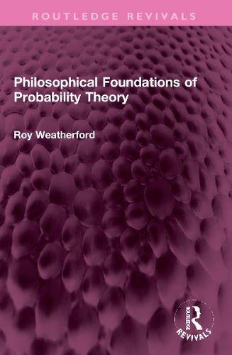 Cover image for Philosophical Foundations of Probability Theory