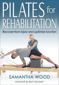 Cover image for Pilates for Rehabilitation