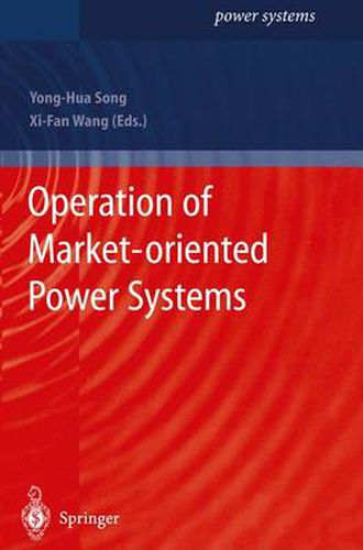 Cover image for Operation of Market-oriented Power Systems