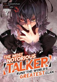 Cover image for The Most Notorious "Talker" Runs the World's Greatest Clan (Manga) Vol. 5