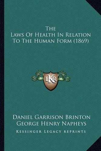 The Laws of Health in Relation to the Human Form (1869)