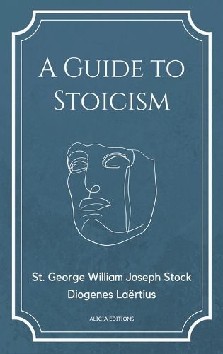 A Guide to Stoicism