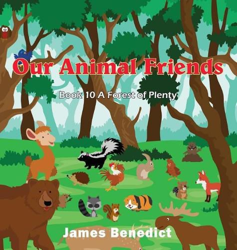 Our Animal Friends: Forest the Plenty