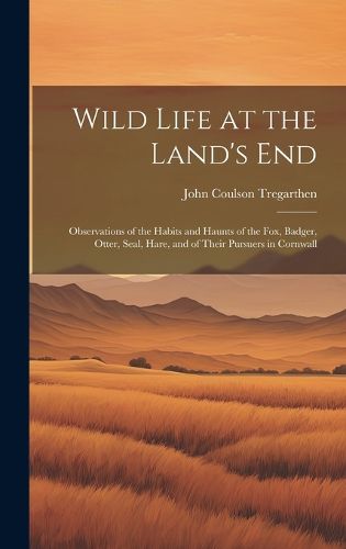 Cover image for Wild Life at the Land's End