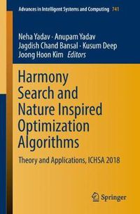 Cover image for Harmony Search and Nature Inspired Optimization Algorithms: Theory and Applications, ICHSA 2018