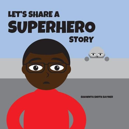 Cover image for Let's Share a Superhero Story