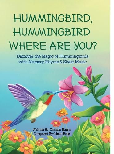 Cover image for Hummingbird, Hummingbird Where Are You?