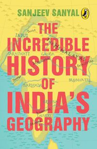 Cover image for The Incredible History of India'a Geography