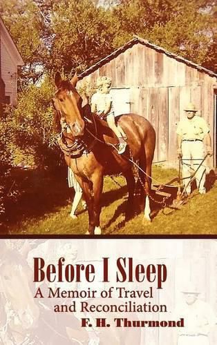 Cover image for Before I Sleep: A Memoir of Travel and Reconciliation