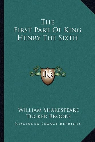 The First Part of King Henry the Sixth