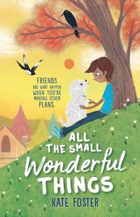 Cover image for All the Small Wonderful Things