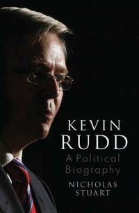 Cover image for Kevin Rudd: An Unauthorised Political Biography