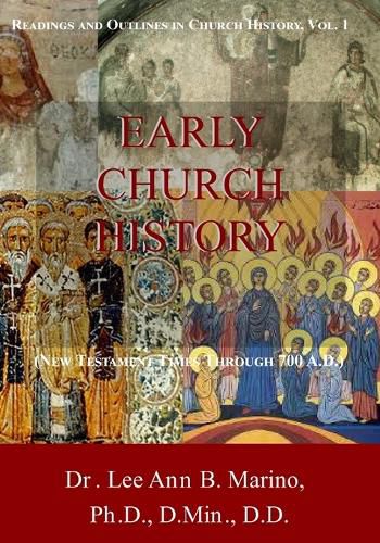 Cover image for Early Church History: (New Testament Times To 700 AD)