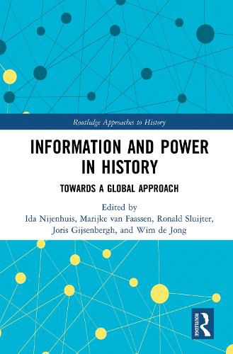 Information and Power in History: Towards a Global Approach