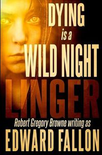 Cover image for Linger: Dying is a Wild Night