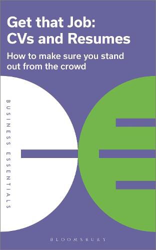 Cover image for Get That Job: CVs and Resumes: How to make sure you stand out from the crowd