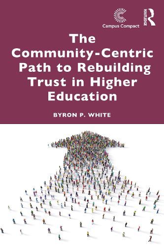 Cover image for The Community-Centric Path to Rebuilding Trust in Higher Education