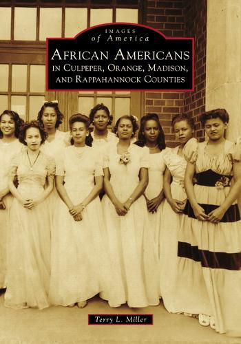 Cover image for African Americans in Culpeper, Orange, Madison and Rappahannock Counties