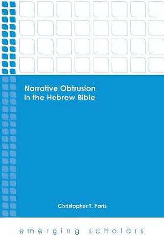 Cover image for Narrative Obtrusion in the Hebrew Bible