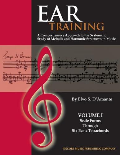 Cover image for Ear Training Vol. I: Scale Forms through Six Basic Tetrachords