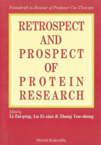 Retrospect And Prospect In Protein Research