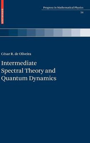 Cover image for Intermediate Spectral Theory and Quantum Dynamics