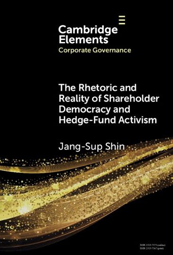 Cover image for The Rhetoric and Reality of Shareholder Democracy and Hedge-Fund Activism