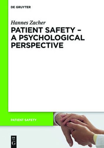 Cover image for Patient Safety - A Psychological Perspective