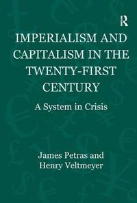 Cover image for Imperialism and Capitalism in the Twenty-First Century: A System in Crisis