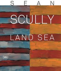 Cover image for Sean Scully: Land  Sea