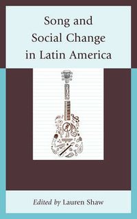 Cover image for Song and Social Change in Latin America