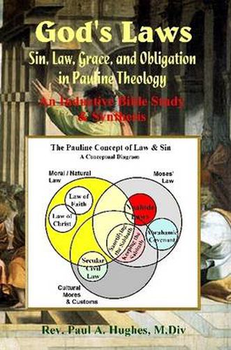 God's Laws: Sin, Law, Grace, and Obligation in Pauline Theology