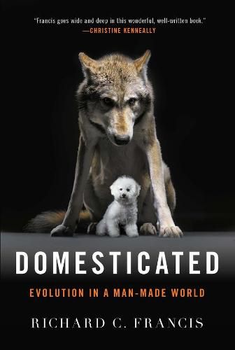 Domesticated: Evolution in a Man-Made World