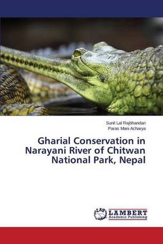 Cover image for Gharial Conservation in Narayani River of Chitwan National Park, Nepal