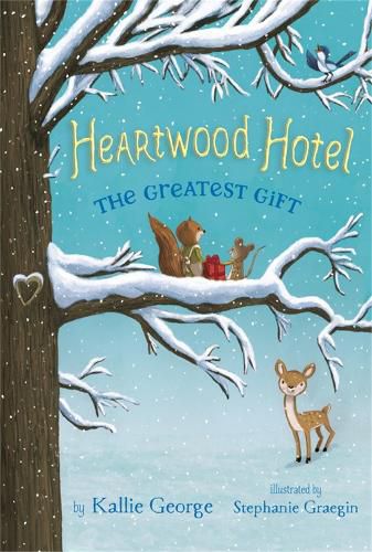 Cover image for Heartwood Hotel, Book 2: The Greatest Gift