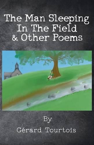 Cover image for The Man Sleeping in the Field & Other Poems